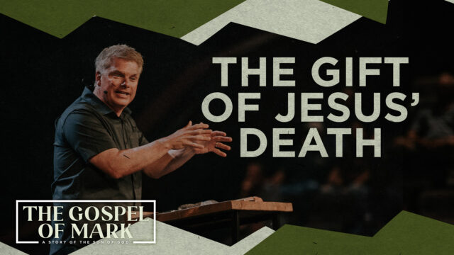 The Gospel of Mark | The Gift of Jesus' Death