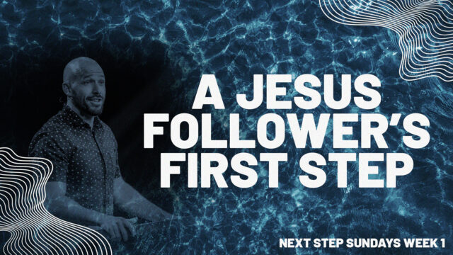 A Jesus Follower's First Step